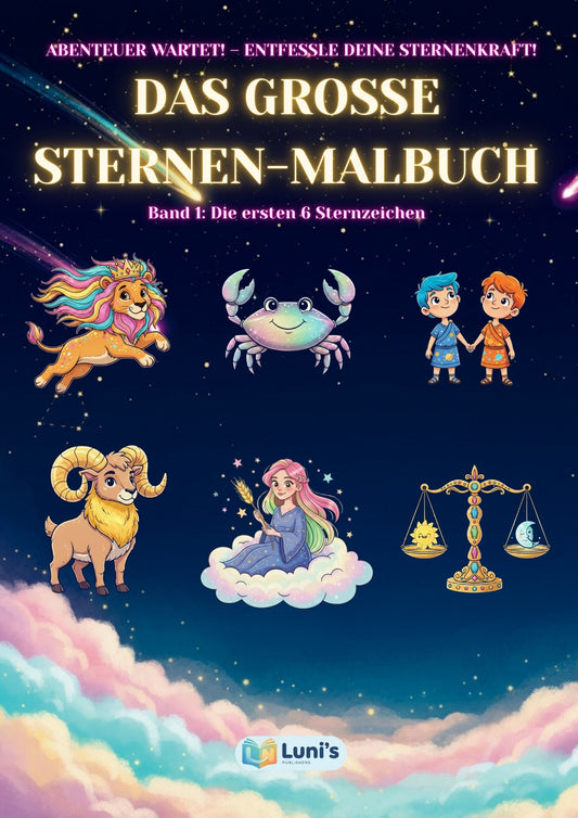 Das große Sternen-Malbuch – Band 1: Die ersten 6 Sternzeichen