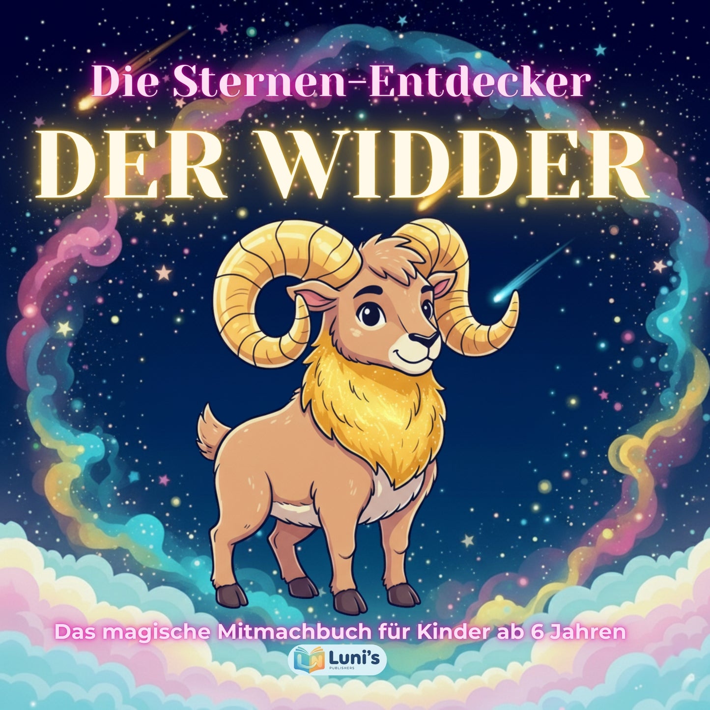 Die Sternen-Entdecker: DER WIDDER – Das magische Mitmachbuch (ab 6 J.) | Mythen, Sterne & Kreativität